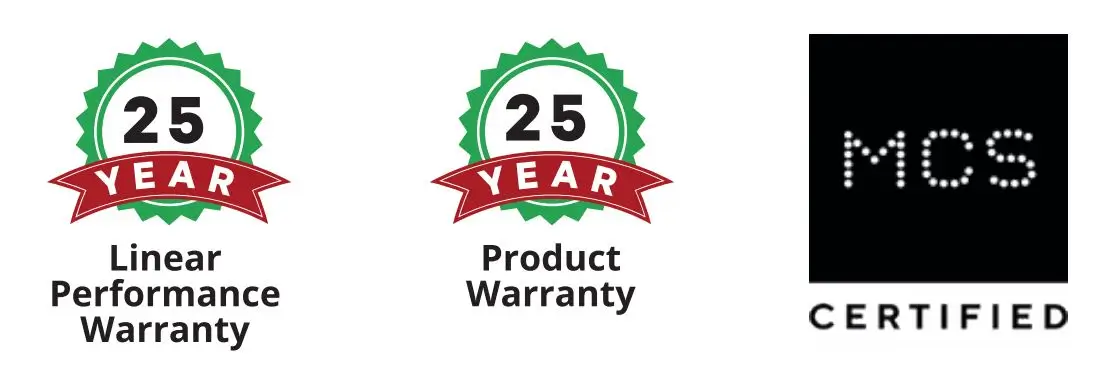 25 Year Warrenty and MCS Certification